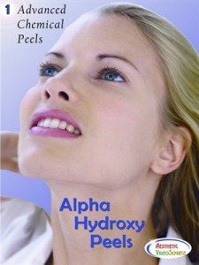 Advanced Chemical Peels, Volume 1, Alpha Hydroxy Peels